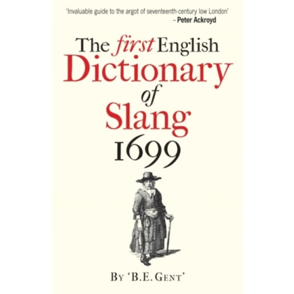 The First English Dictionary of Slang 1699 (häftad, eng)