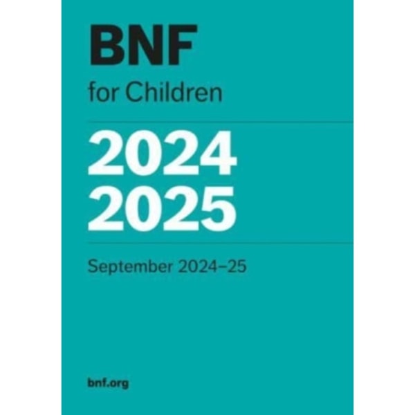 BNF for Children (BNFC) 2024-2025 (häftad, eng)