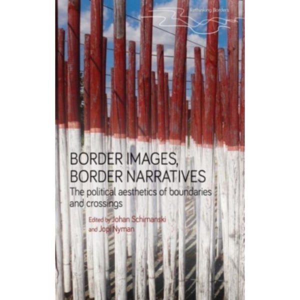 Border Images, Border Narratives (häftad, eng)