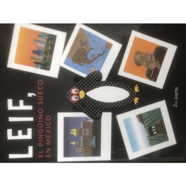 LEIF, EL PINGÜINO SUECO EN MÉXICO (inbunden, spa)