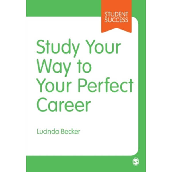Study Your Way to Your Perfect Career (häftad, eng)