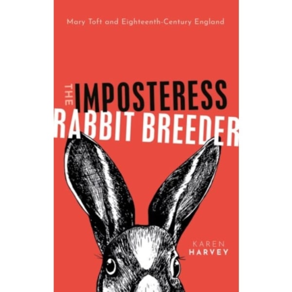 The Imposteress Rabbit Breeder (inbunden, eng)