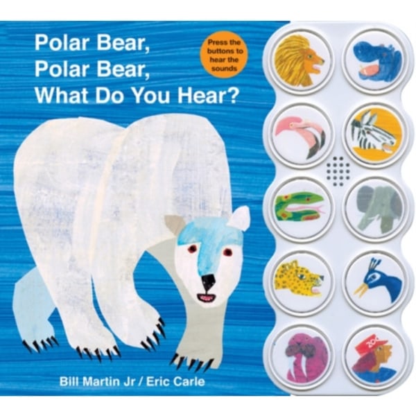 Polar Bear, Polar Bear What Do You Hear? sound book (bok, board book, eng)