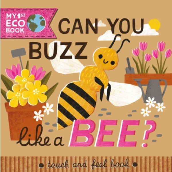 Can You Buzz Like a Bee? (bok, board book, eng)