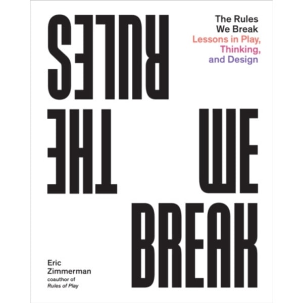 The Rules We Break (häftad, eng)