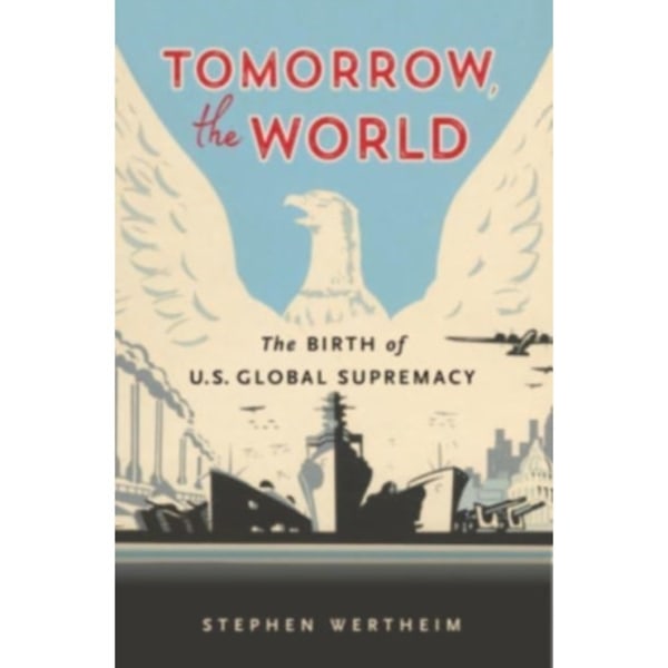 Tomorrow, the World (häftad, eng)