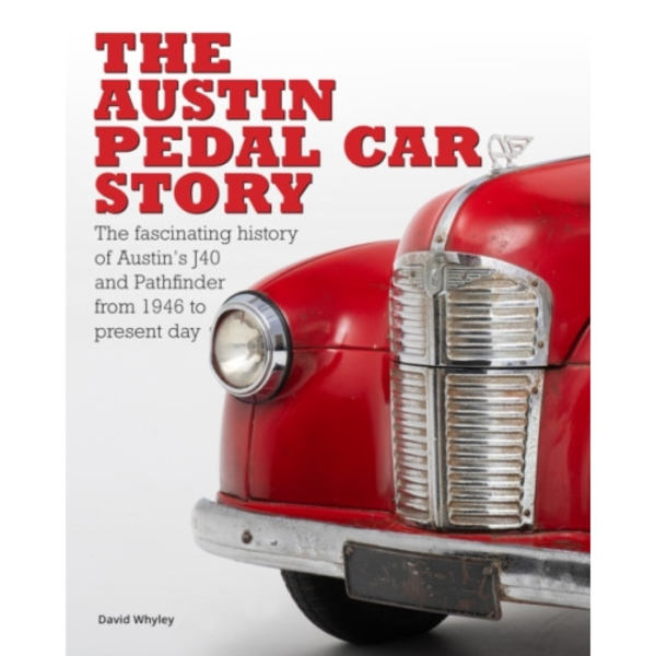 The The Austin Pedal Car Story (inbunden, eng)