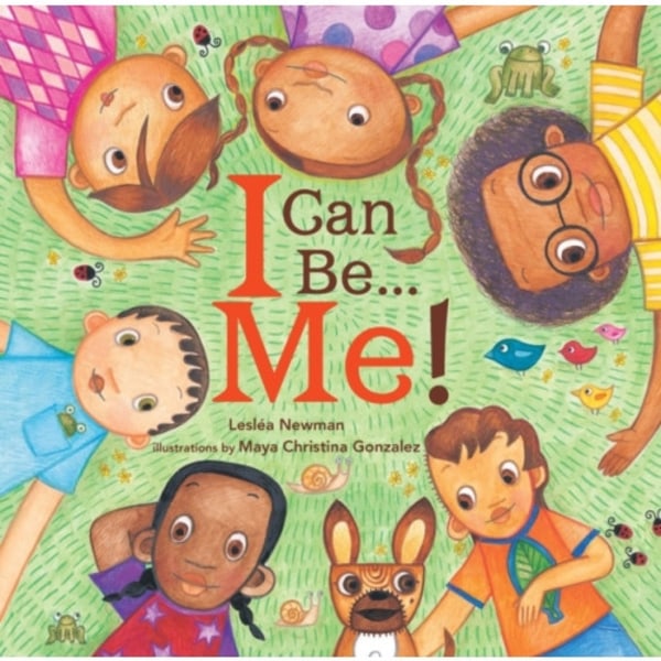 I Can Be Me! (inbunden, eng)