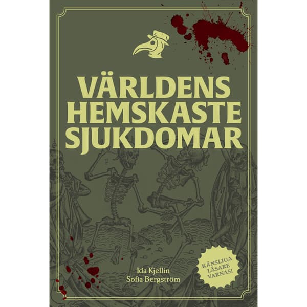 Världens hemskaste sjukdomar (inbunden)