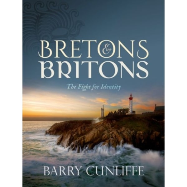 Bretons and Britons (inbunden, eng)