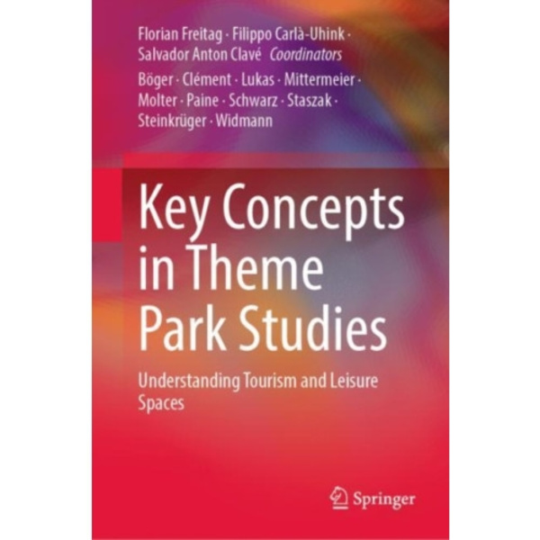 Key Concepts in Theme Park Studies (inbunden, eng)
