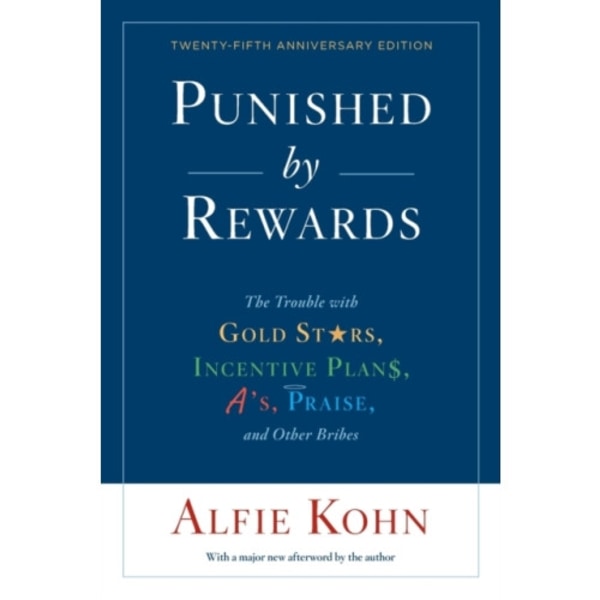 Punished By Rewards: Twenty-Fifth Anniversary Edition (häftad, eng)