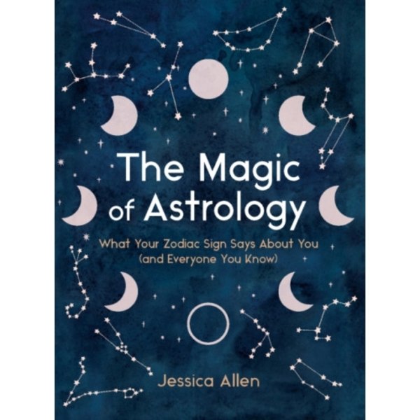 The Magic of Astrology (inbunden, eng)