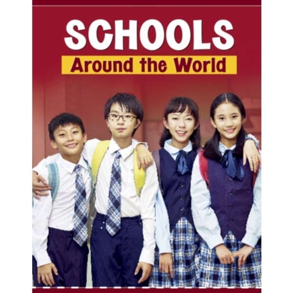 Schools Around the World (inbunden, eng)