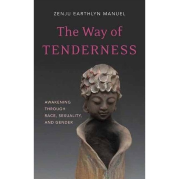 Way of Tenderness (häftad, eng)