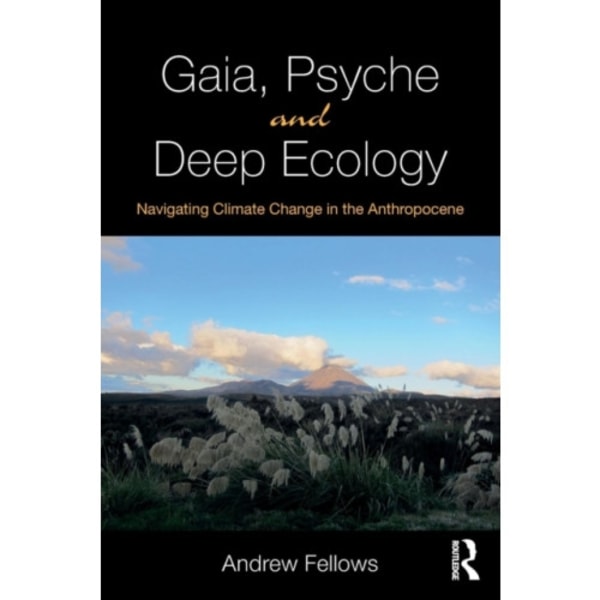 Gaia, Psyche and Deep Ecology (häftad, eng)