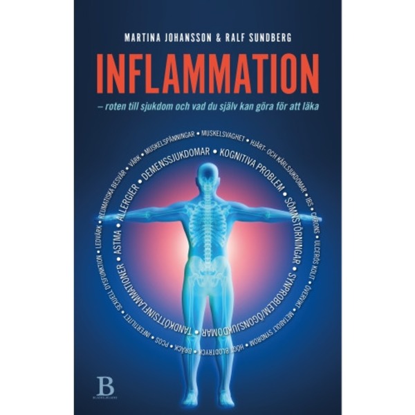 Inflammation : roten till sjukdom och vad du själv kan göra för att läka (inbunden)