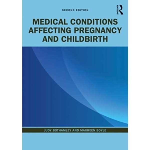 Medical Conditions Affecting Pregnancy and Childbirth (häftad, eng)