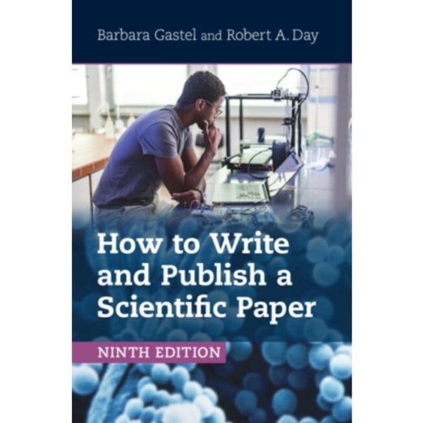 How to Write and Publish a Scientific Paper (häftad, eng)