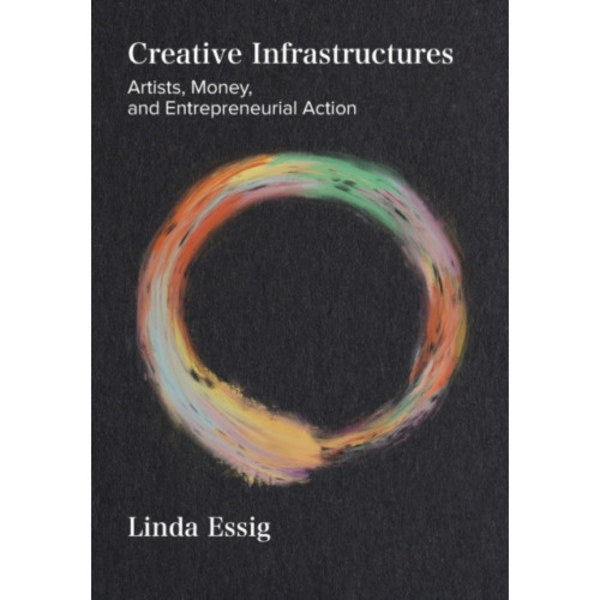 Creative Infrastructures (häftad, eng)