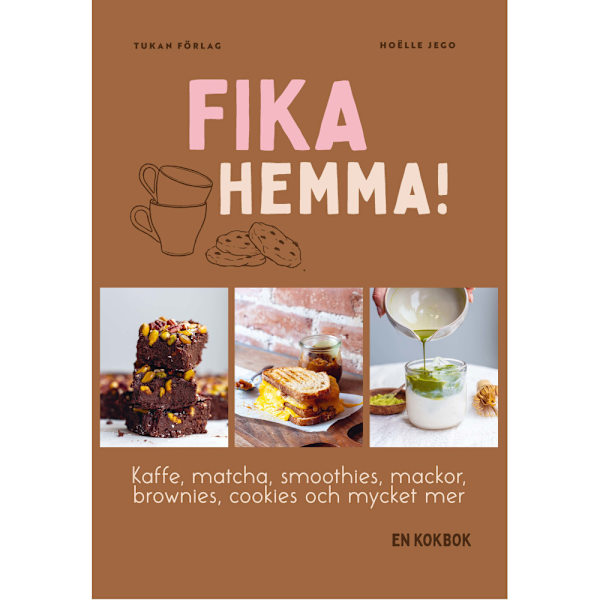Fika hemma! (inbunden)
