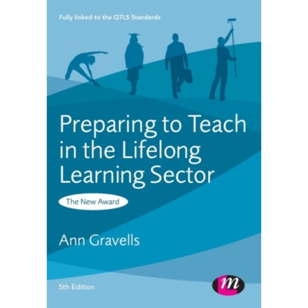 Preparing to Teach in the Lifelong Learning Sector (häftad, eng)
