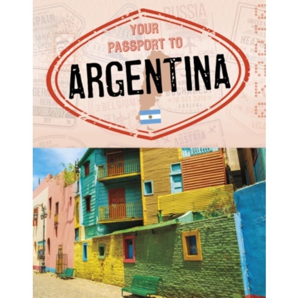 Your Passport to Argentina (inbunden, eng)