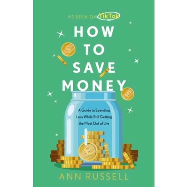 How To Save Money (häftad, eng)