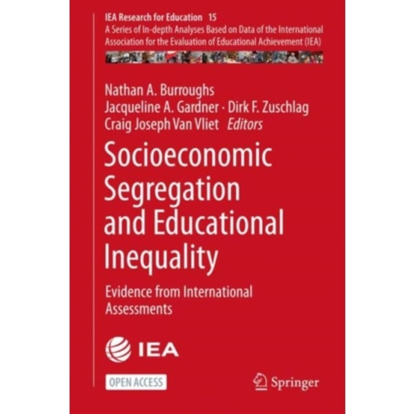 Socioeconomic Segregation and Educational Inequality (inbunden, eng)