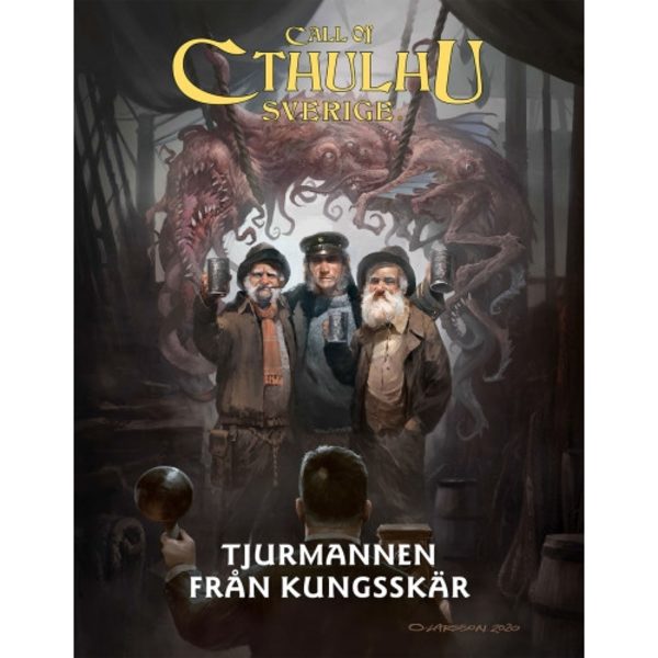 Call of Cthulhu Sverige. Tjurmannen från Kungsskär (inbunden)