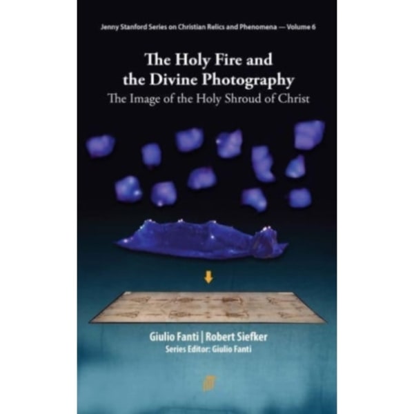 The Holy Fire and the Divine Photography (inbunden, eng)