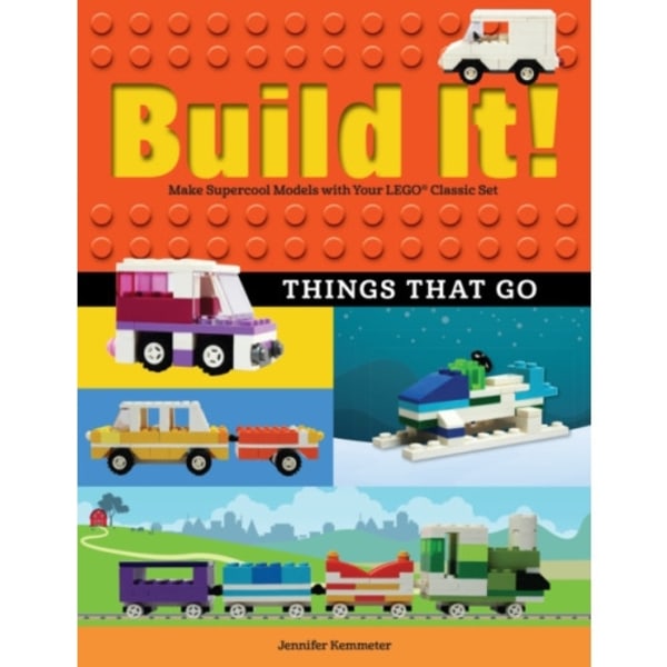 Build It! Things That Go (häftad, eng)