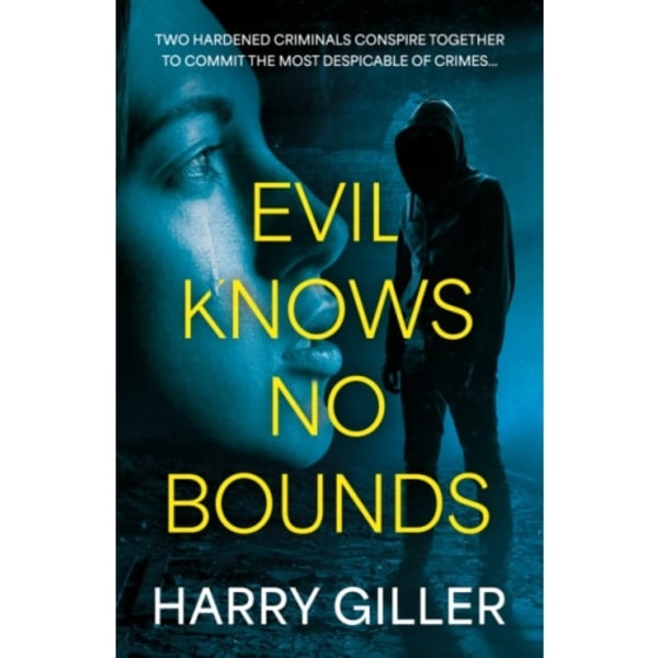 Evil Knows No Bounds (häftad, eng)