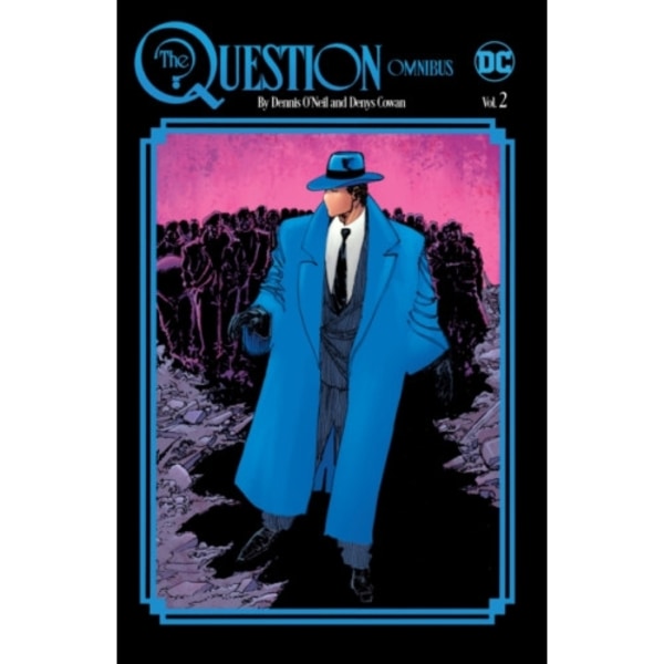 The Question Omnibus by Dennis O'Neil and Denys Cowan Vol. 2 (inbunden, eng)