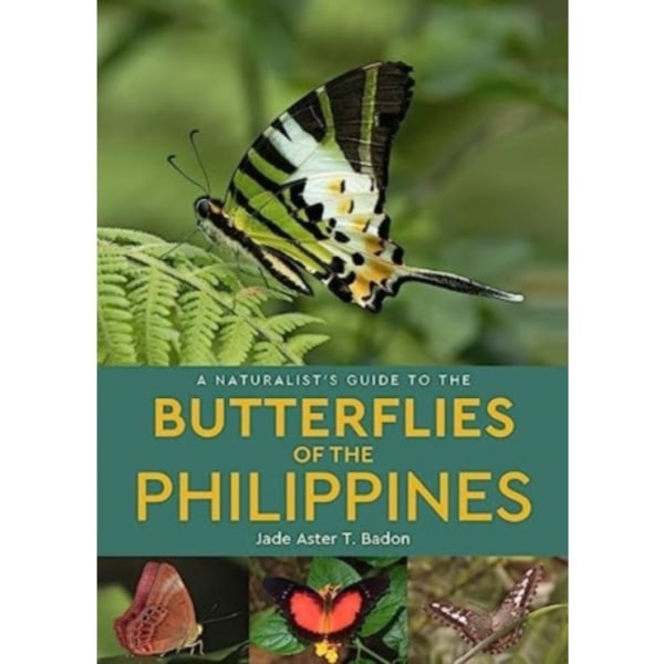 A Naturalist's Guide to the Butterflies of the Philippines (häftad, eng)