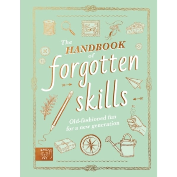 The Handbook of Forgotten Skills (inbunden, eng)