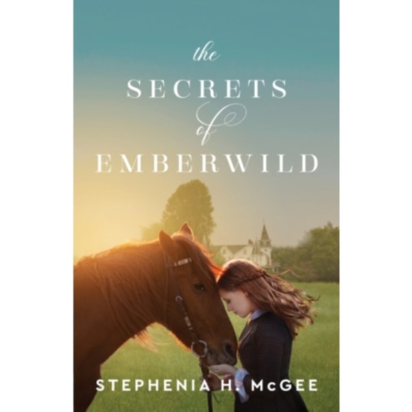 The Secrets of Emberwild (häftad, eng)
