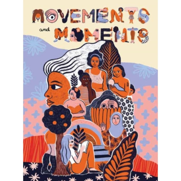 Movements and Moments (häftad, eng)