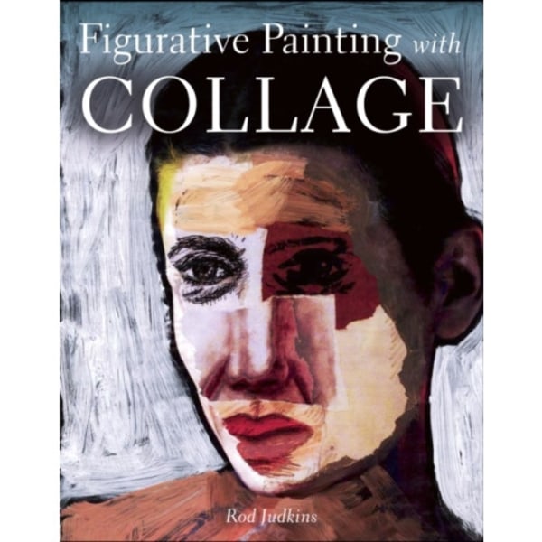 Figurative Painting with Collage (häftad, eng)