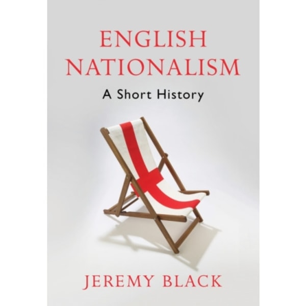 English Nationalism (inbunden, eng)