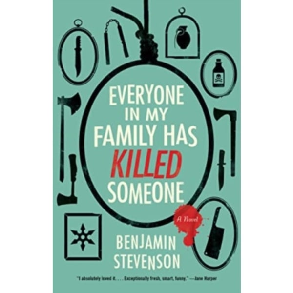 Everyone in My Family Has Killed Someone (häftad, eng)