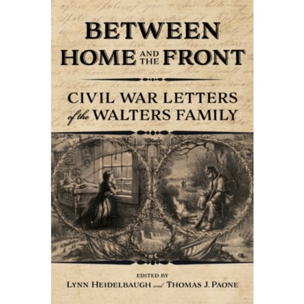 Between Home and the Front (inbunden, eng)