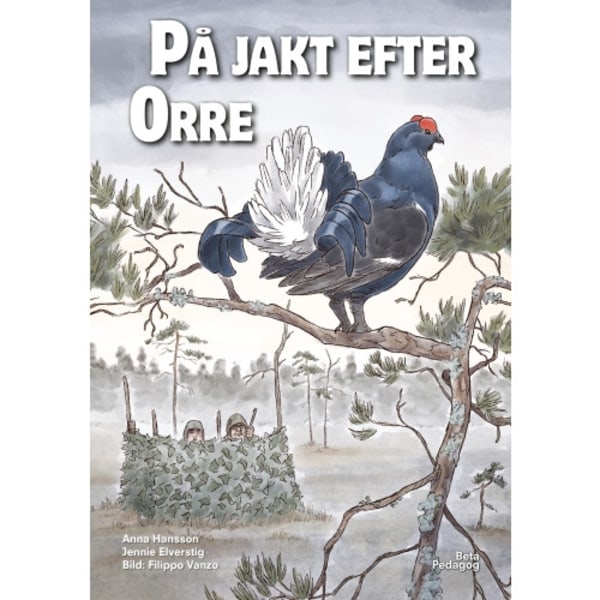 På jakt efter orre (inbunden)