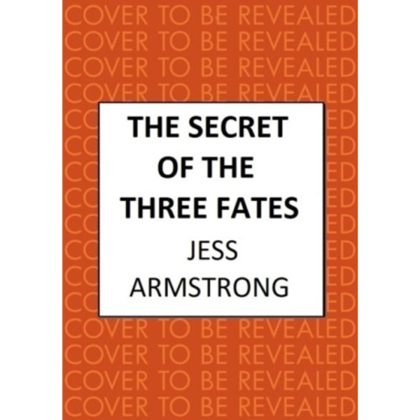 The Secret of the Three Fates (inbunden, eng)