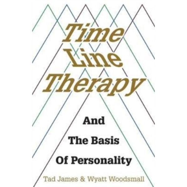 Time Line Therapy and the Basis of Personality (häftad, eng)