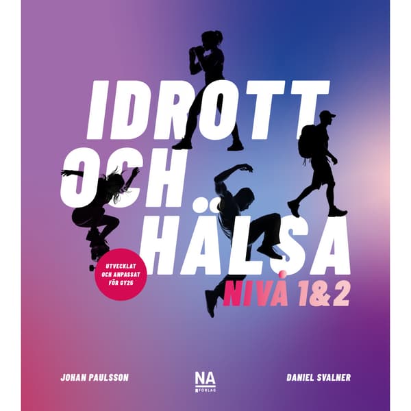 Idrott och Hälsa - Nivå 1&2 (häftad)