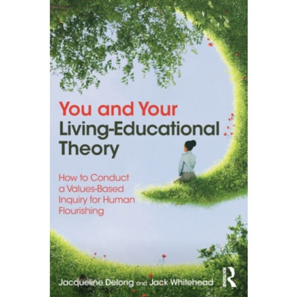You and Your Living-Educational Theory (häftad, eng)