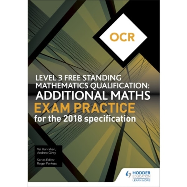 OCR Level 3 Free Standing Mathematics Qualification: Additional Maths Exam Practice (2nd edition) (häftad, eng)