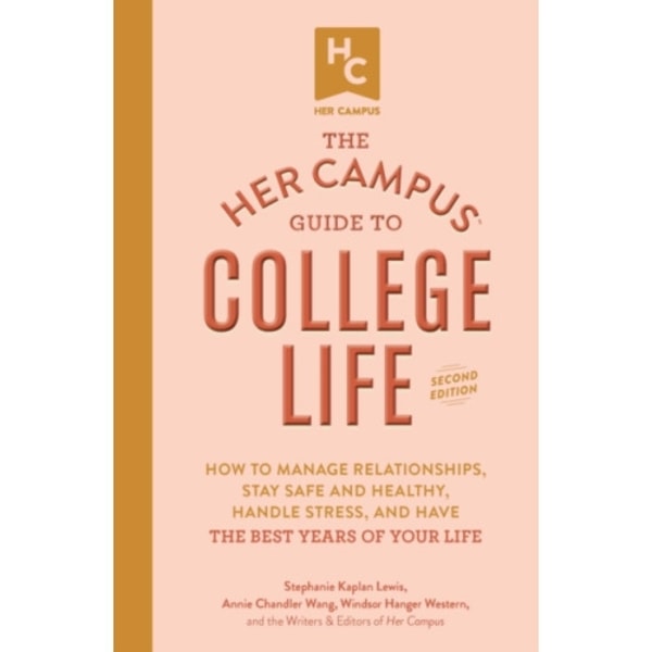 The Her Campus Guide to College Life, Updated and Expanded Edition (häftad, eng)