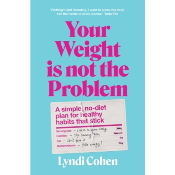 Your Weight Is Not the Problem (häftad, eng)